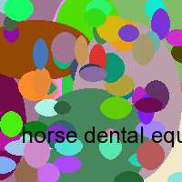 horse dental equipment